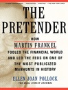 The Pretender (eBook): How Martin Frankel Fooled the Financial World and Led the Feds on One of the Most Publicized Manhunts in History
